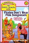 Pirates Don't Wear Pink Sunglasses - Debbie Dadey