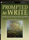 Prompted to Write: Building On-Demand Writing Skills, Grades 6-12 - Meredith Pike-Baky, Gerald Fleming