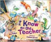 I Know an Old Teacher (Carolrhoda Picture Books) - Anne Bowen, Stephen Gammell