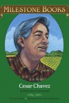 Cesar Chavez: A Hero for Everyone (Milestone Books) - Gary Soto