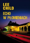 Echo w płomieniach - Jacek Manicki, Lee Child