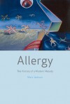 Allergy: The History of a Modern Malady - Mark Jackson