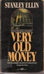 Very Old Money - Stanley Ellin, Atanley Ellin
