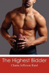 The Highest Bidder - Chanta Jefferson Rand