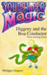 Diggory and the Boa Conductor - Philippa Gregory, Jacqueline East