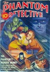 The Phantom Detective - The Phantom's Murder Money - August, 1940 32/2 - Robert Wallace