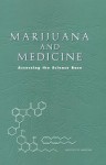 Marijuana and Medicine: Assessing the Science Base - National Research Council, Institute of Medicine, Janet E. Joy, Stanley J. Watson Jr., John A. Benson Jr.