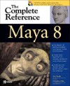 Maya 8: The Complete Reference [With Sample Files & Video Tutorials on DVD] - Tom Meade