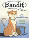 Bandit - Karen Rostoker-Gruber, Vincent Nguyen