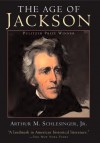 The Age of Jackson - Arthur M. Schlesinger Jr.