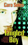 The Tangled Boy - Caro Soles