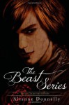 The Beast Series - Alianne Donnelly