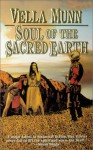 Soul of the Sacred Earth - Vella Munn, Karen Longabaugh
