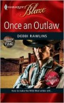 Once An Outlaw - Debbi Rawlins