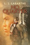 No Quarter (Archangel Chronicles) - L.J. LaBarthe