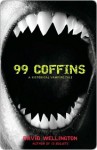 99 Coffins: A Historical Vampire Tale - David Wellington