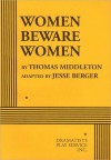 Women Beware Women - Thomas Middleton