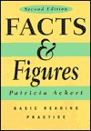 Facts & Figures: Basic Reading Practice - Patricia Ackert, Nicki Giroux de Navarro