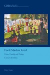 Ford Madox Ford: Vision, Visuality and Writing - Laura Colombino