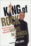 King of Rock: Respect, Responsibility, and My Life with Run-DMC - Darryl McDaniels, Bruce Haring, Will Smith