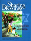 Sharing Blessings: Children's Stories for Exploring the Spirit of the Jewish Holidays - Rachel Musleah, Mary O'Keefe Young, Rachel Musleah