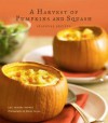 Harvest of Pumpkins and Squash - Lou Seibert Pappas, Maren Caruso