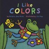 I Like Colors - Barbara Jean Hicks, Lila Prap