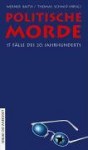 Politische Morde. - Werner Raith, Thomas Schmid