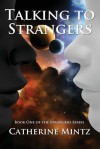 Talking to Strangers - Catherine Mintz