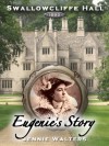 Eugenie's Story, Swallowcliffe Hall - Jennie Walters