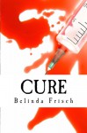 Cure - Belinda Frisch