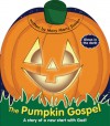 The Pumpkin Gospel - Mary Manz Simon