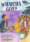 Whatcha Got? - Jennifer Dussling, Amy Wummer