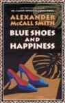 Blue Shoes And Happiness - Alexander McCall Smith