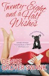 Twenty-Eight and a Half Wishes (A Rose Gardner Mystery) - Denise Grover Swank