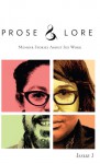 Prose and Lore: Memoir Stories About Sex Work (Issue 1) - Melissa Petro, Aimee Herman, Marcia Chase, Veronica Vera, anna Saini, Dana Wright, Dominick, Essence Revealed, Josh Ryley, Kelley Kenney, L.D. Sorrow, Lovely Brown