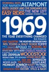 1969: The Year Everything Changed - Rob Kirkpatrick