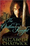 The Outlaw Knight - Elizabeth Chadwick