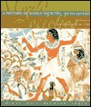A History of World Societies: From Antiquity to 1500 - John P. McKay, Bennett D. Hill, John Buckler