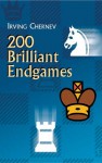 200 Brilliant Endgames - Irving Chernev