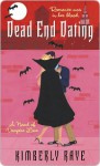Dead End Dating: A Novel of Vampire Love - Kimberly Raye