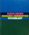 Psychology - Roger Brown, Richard J. Herrnstein