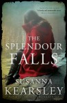 The Splendour Falls by Kearsley, Susanna (2014) Paperback - Susanna Kearsley