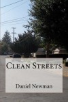 Clean Streets - Daniel Newman