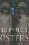 Prophecy of the Sisters - Michelle Zink