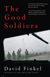 The Good Soldiers - David Finkel