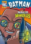 The Maker of Monsters. Eric Fein - Eric Fein