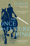 The Once and Future King (The Once and Future King, #1-4) - T.H. White