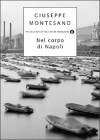 Nel corpo di Napoli - Giuseppe Montesano