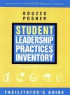 The Student Leadership Practices Inventory (LPI), The Facilitator's Guide (J-B Leadership Challenge: Kouzes/Posner) - James M. Kouzes, Barry Z. Posner